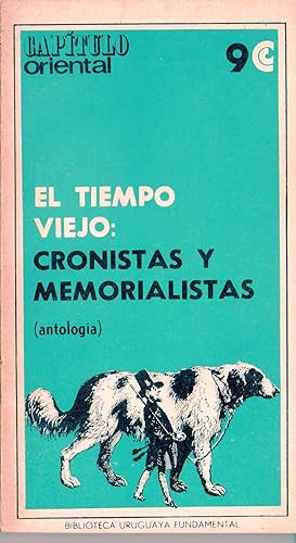 Bild des Verkufers fr EL TIEMPO VIEJO: CRONISTAS Y MEMORIALISTAS zum Verkauf von Gustavo I. Gonzalez