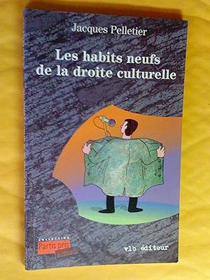 Les habits neufs de la droite culturelle : les néo-conservateurs et la nostalgie de la culture d'...