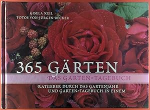 Immagine del venditore per 365 Grten. Das Garten-Tagebuch. venduto da biblion2
