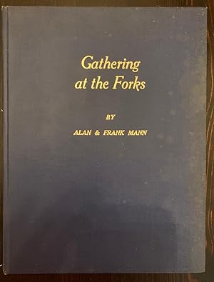 Gathering at the Forks (Hardcover, Signed by Frank Mann)