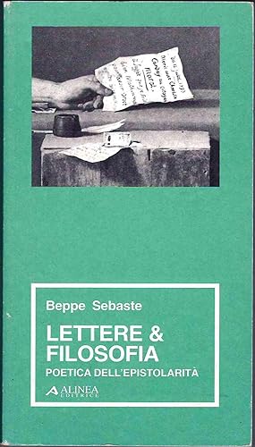 Image du vendeur pour Lettere & filosofia. Poetica dell' epistolarit mis en vente par Miliardi di Parole