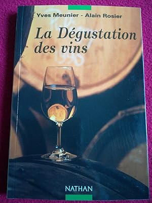 Seller image for LA DEGUSTATION DES VINS for sale by LE BOUQUINISTE