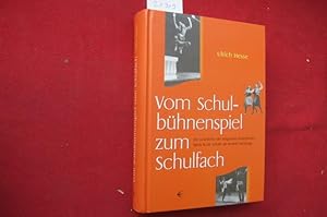 Image du vendeur pour Vom Schulbhnenspiel zum Schulfach : die Geschichte der Integration darstellenden Spiels in die Schule am Beispiel Hamburgs. Hamburger Schriftenreihe zur Schul- und Unterrichtsgeschichte ; Bd. 12. mis en vente par Versandantiquariat buch-im-speicher