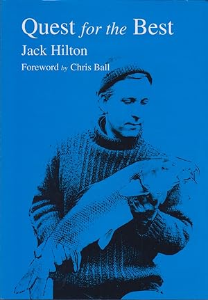 Seller image for QUEST FOR THE BEST. By Jack Hilton. Little Egret Press edition. for sale by Coch-y-Bonddu Books Ltd