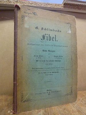 G. Schlimbachs Fibel, Ausgabe C, Neue Ausgabe von Ernst Linde und Edwin Wilke, Neue Ausgabe von E...