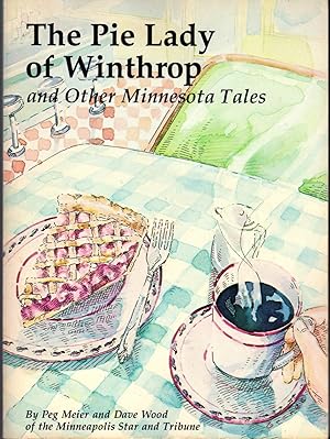 Seller image for The Pie Lady of Winthrop: And Other Minnesota Tales for sale by Dorley House Books, Inc.