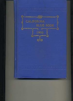 Seller image for California Blue Book or State Roster 1903 for sale by Orca Knowledge Systems, Inc.