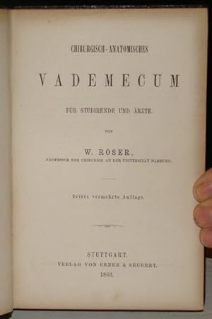 Chirurgisch-anatomisches Vademecum für Studirende und Ärzte. Mit einer Vorrede zur dritten, verme...