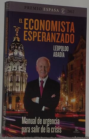 Imagen del vendedor de El economista esperanzado a la venta por Los libros del Abuelo