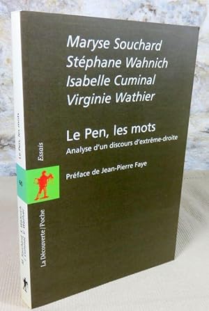 Bild des Verkufers fr Le Pen, les mots. Analyse d'un discours d'extrme-droite. zum Verkauf von Latulu