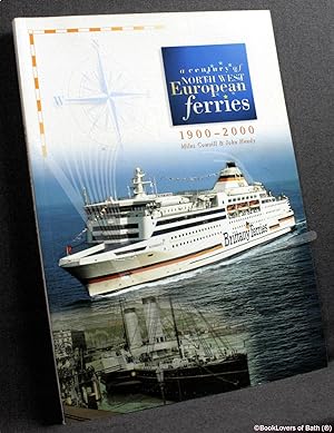 Bild des Verkufers fr A Century of North West European Ferries 1900-2000 zum Verkauf von BookLovers of Bath