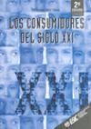 Seller image for LOS CONSUMIDORES DEL SIGLO XXI for sale by AG Library