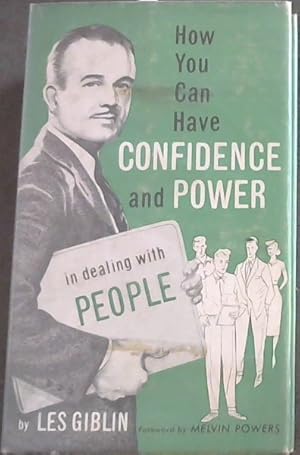Bild des Verkufers fr How to Have CONFIDENCE AND POWER in Dealing with People zum Verkauf von Chapter 1
