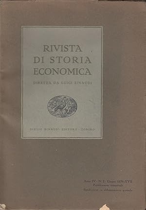 Rivista di storia economica diretta da Luigi Einaudi. Anno 4, n° 2, giugno 1939