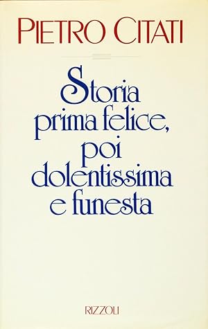 Storia prima felice, poi dolentissima e funesta