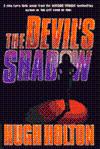 Imagen del vendedor de Holton, Hugh | Devil's Shadow, The | Signed First Edition Copy a la venta por VJ Books