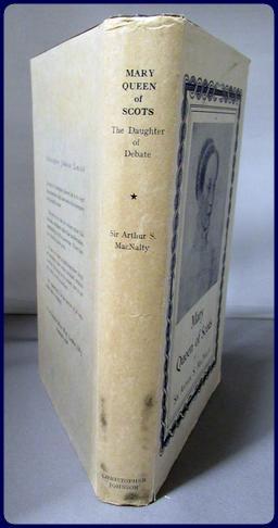 Imagen del vendedor de MARY QUEEN OF SCOTS. The Daughter of Debate a la venta por Parnassus Book Service, Inc