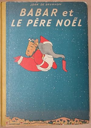 Image du vendeur pour Babar et Le Pere Noel mis en vente par Antique Emporium