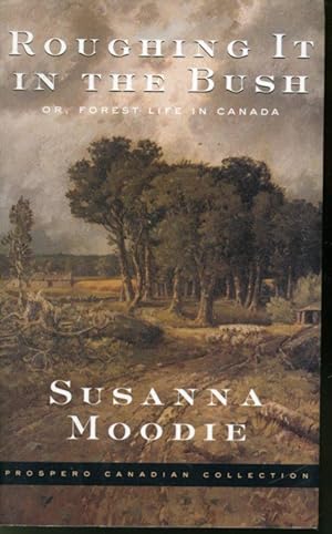Seller image for Roughing It In The Bush or, Forest Life in Canada for sale by Librairie Le Nord