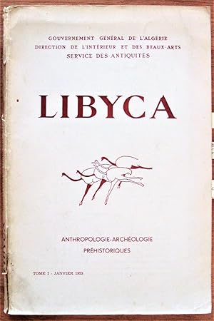 Libyca. Anthropologie, Archeologie, Prehistoriques. Tome 1, Janvier 1953