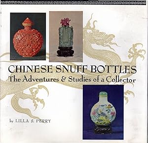 Seller image for Chinese Snuff Bottles: The Adventures & Studies of a Collector for sale by Dorley House Books, Inc.
