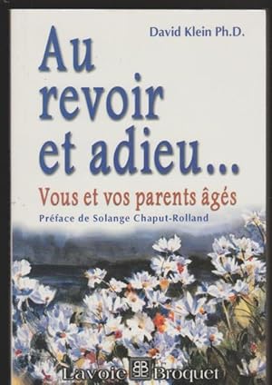 Seller image for AU REVOIR ET ADIEU. Vous et vos parents gs for sale by Livres Norrois