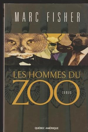 Seller image for Les hommes du zoo: Roman (French Edition) for sale by Livres Norrois