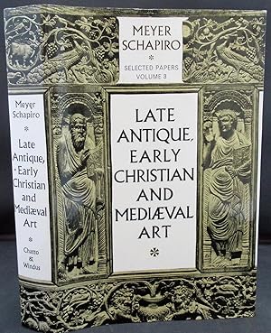 Late Antique, Early Christian and Mediaeval Art: Selected Papers.