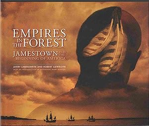 Seller image for EMPIRES IN THE FOREST Jamestown and the Making of America for sale by The Avocado Pit