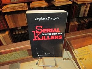 Immagine del venditore per Le livre noir des Serial Killers. venduto da Librairie FAUGUET