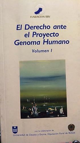 El Derecho ante el Proyecto Genoma Humano. 4 Tomos