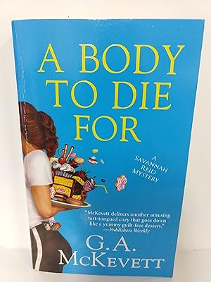 Image du vendeur pour A Body to Die for (Savannah Reid) mis en vente par Fleur Fine Books