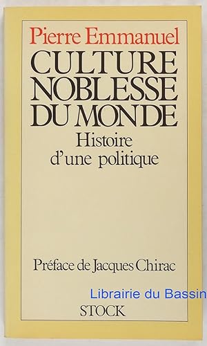 Culture, noblesse du monde Histoire d'une politique