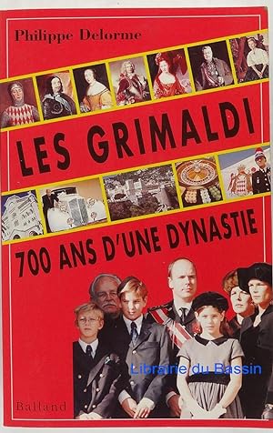 Seller image for Les Grimaldi 700 ans d'une dynastie for sale by Librairie du Bassin
