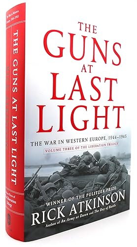 Seller image for THE GUNS AT LAST LIGHT The War in Western Europe, 1944-1945 for sale by Rare Book Cellar