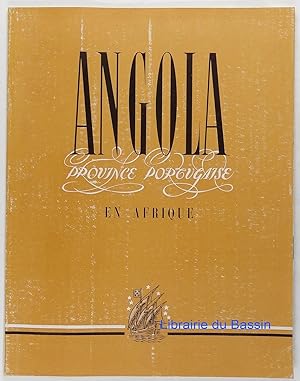 La Revue Française n°45 bis Angola Province portugaise en Afrique