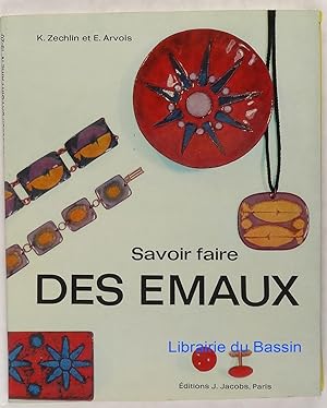 Seller image for Savoir faire des Emaux for sale by Librairie du Bassin