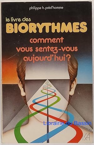 Bild des Verkufers fr Le livre des biorythmes zum Verkauf von Librairie du Bassin