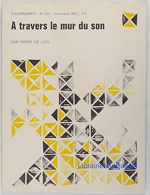 Seller image for Diagrammes n129 A travers le mur de son for sale by Librairie du Bassin