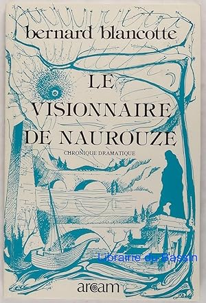 Bild des Verkufers fr Le visionnaire de Naurouze zum Verkauf von Librairie du Bassin