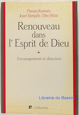 Renouveau dans l'Esprit de Dieu Encouragements et directives