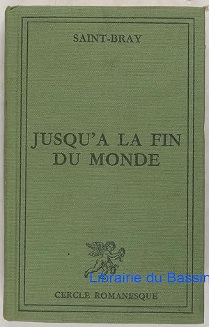Imagen del vendedor de Jusqu' la fin du monde a la venta por Librairie du Bassin