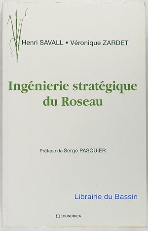 Ingénierie stratégique du Roseau Souple et enracinée