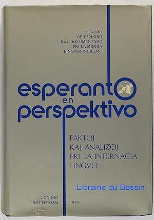 Esperanto en perspektivo Faktoj kaj analizoj pri la internacia lingvo