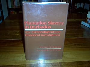 Immagine del venditore per Plantation Slavery in Barbados: An Archaeological and Historical Investigation venduto da Nash Books