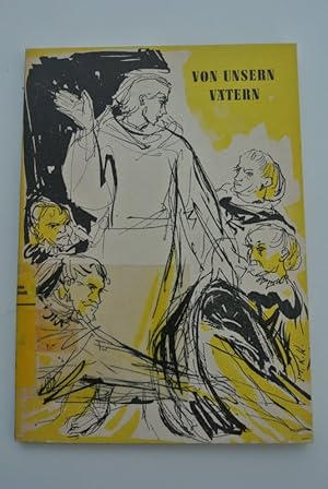 Image du vendeur pour Von unsern Vtern. mis en vente par Antiquariat Bookfarm