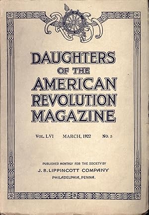 Imagen del vendedor de Daughters of the American Revolution Magazine Vol. 56 No. 3 March 1922 a la venta por Back of Beyond Books WH