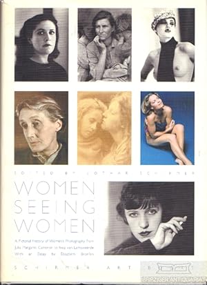 Bild des Verkufers fr Women seeing women A Pictorial History of Womens Photography from Julia Margaret Cameron to Inez van Lamsweerde zum Verkauf von Leipziger Antiquariat