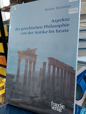 Bild des Verkufers fr Aspekte der griechischen Philosophie von der Antike bis heute. zum Verkauf von Antiquariat Thomas Nonnenmacher