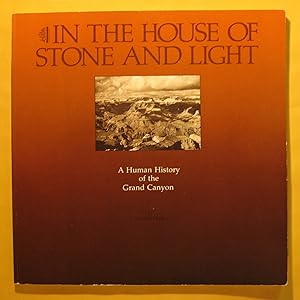 In the House of Stone and Light: a Human History of the Grand Canyon